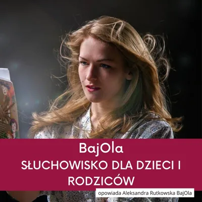Okładka: Słuchowisko dla dzieci i rodziców - BajOla opowiada