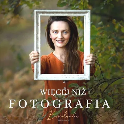 Okładka: WIECEJ NIZ FOTOGRAFIA