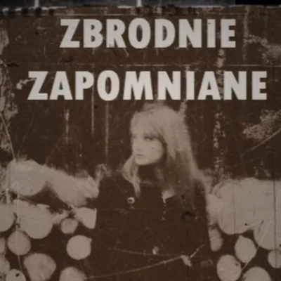 Okładka: Zbrodnie Zapomniane