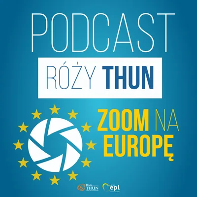 Okładka: ZoomNaEuropę: Róża Thun i goście. Aktualności z serca Unii Europejskiej
