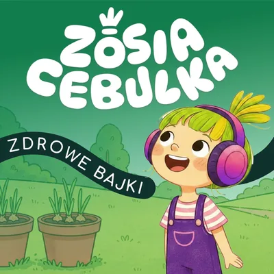 Okładka: Zosia Cebulka - bajki do snu i zabawy